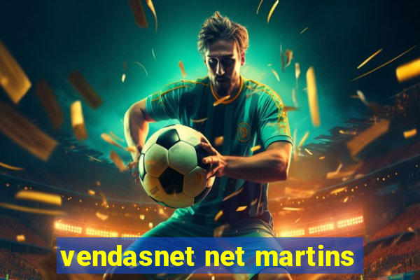 vendasnet net martins